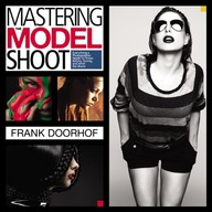 Mastering the Model Shoot: Everything a