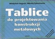 Tablice do projektowania konstrukcji metalowych Mikołaj Żyburtowicz,