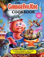 The Garbage Pail Kids Cookbook Weinberg Elisabeth