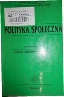 Polityka społeczna - Adam Kurzynowski