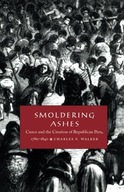 Smoldering Ashes: Cuzco and the Creation of