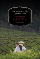 The Darjeeling Distinction: Labor and Justice on