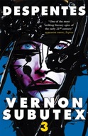 Vernon Subutex Three: The final book in the rock