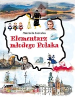 ELEMENTARZ MŁODEGO POLAKA, MARIOLA JAROCKA