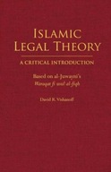 Islamic Legal Theory: A Critical Introduction: