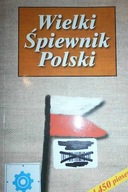 Wielki Śpiewnik Polski - Praca zbiorowa