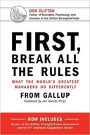 First, Break All the Rules JAMES K. HARTER