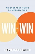 Win-Win: An Everyday Guide to Negotiating