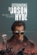 The Astounding Jason Hyde J. Bayley Barrington