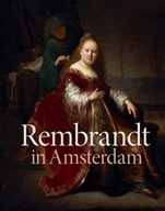 Rembrandt in Amsterdam: Creativity and
