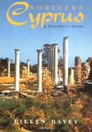 Northern Cyprus: A Traveller s Guide Davey Eileen