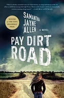 PAY DIRT ROAD: A NOVEL: 1 (ANNIE MCINTYRE MYSTERIES) - Author Samantha Jayn