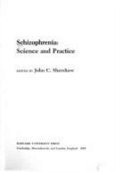 Schizophrenia: Science and Practice group work