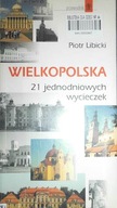 Wielkopolska. 21 - Piotr Libicki