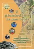 Z pieniędzmi za pan brat