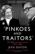Pinkoes and Traitors: The BBC and the nation,
