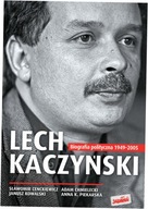 Lech Kaczyński Biografia polityczna 1949-2005