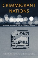 Crimmigrant Nations: Resurgent Nationalism and