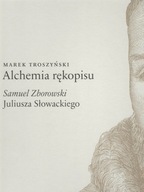 Troszyński Alchemia rękopisu Samuel Zborowski