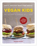 Vegan Kids: Tasty, healthy meat-free meals: 100