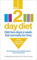 The 2-Day Diet: Diet Two Days a Week. Eat