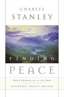 Finding Peace: God s Promise of a Life Free from