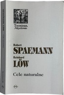 Robert Spaemann, Reinhard Low - Cele naturalne