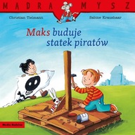 Mądra Mysz Maks buduje statek piratów