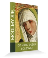 WYPRZEDAŻ! Do Matki Bożej Bolesnej MÓDLMY SIĘ modlitewnik