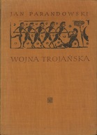 Wojna trojańska, Jan Parandowski