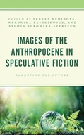 Images of the Anthropocene in Speculative