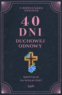 40 dni duchowej odnowy - s. Bożena Maria Hanusiak