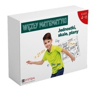 WĘZŁY MATEMATYKI. JEDNOSTKI, SKALE, PLANY SP 4-6