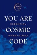 You Are Cosmic Code: Essential Numerology (Now
