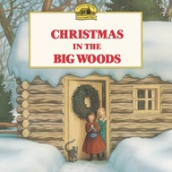 Christmas in the Big Woods Laura Ingalls Wilder