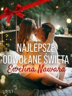 Najlepsze odwołane święta - opowiadanie erotyczne