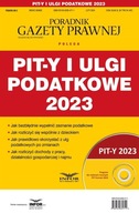 PIT-Y I ULGI PODATKOWE 2023. PODATKI 2/2024 PRACA ZBIOROWA