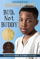 Bud, Not Buddy: (Newbery Medal Winner) Curtis, Christopher Paul