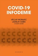 Covid-19 infodemie Václav Moravec;Ladislav Dušek