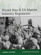 World War II US Marine Infantry Regiments Rottman