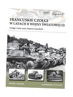 FRANCUSKIE CZOŁGI W LATACH II WOJNY ŚWIATOWEJ (2) CZOŁGI I INNE WOZY BOJOWE