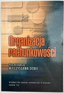 Organizacja rachunkowości Mieczysaw Dobia