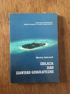 Jędriusik M. - Izolacja jako zjawisko geograficzne