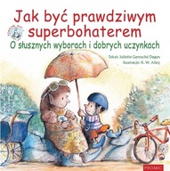 JAK BYĆ PRAWDZIWYM SUPERBOHATEREM