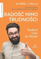 RADOŚĆ MIMO TRUDNOŚCI, PALLA ALFRED J