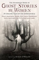 The Mammoth Book of Ghost Stories by Women O