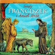 Święty Franciszek i Anioł Stróż