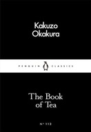 THE BOOK OF TEA, OKAKURA KAKUZO