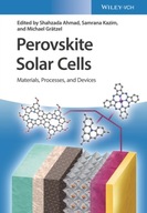 Perovskite Solar Cells: Materials, Processes, and