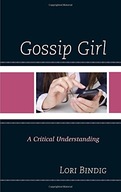 Gossip Girl: A Critical Understanding Bindig Lori